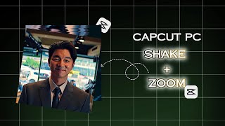CAPCUT PC SHAKE + ZOOM TRANSITION TUTORIAL Wealth