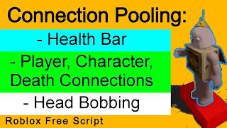 Head Bobbing, Health Bar, Animate, Sound, and Matchmaking Connection Pooling - Roblox Free Script