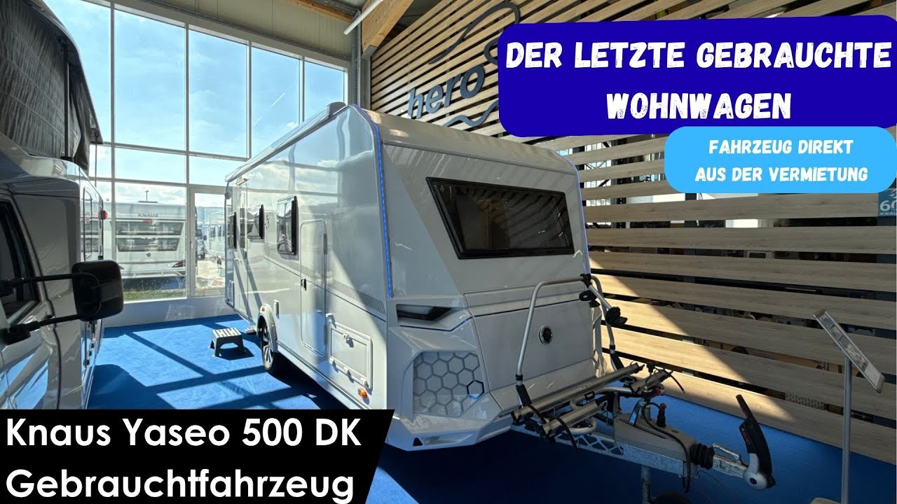 Der letzte Gebrauchte Wohnwagen aus der Vermietung! Knaus Yaseo 500 DK