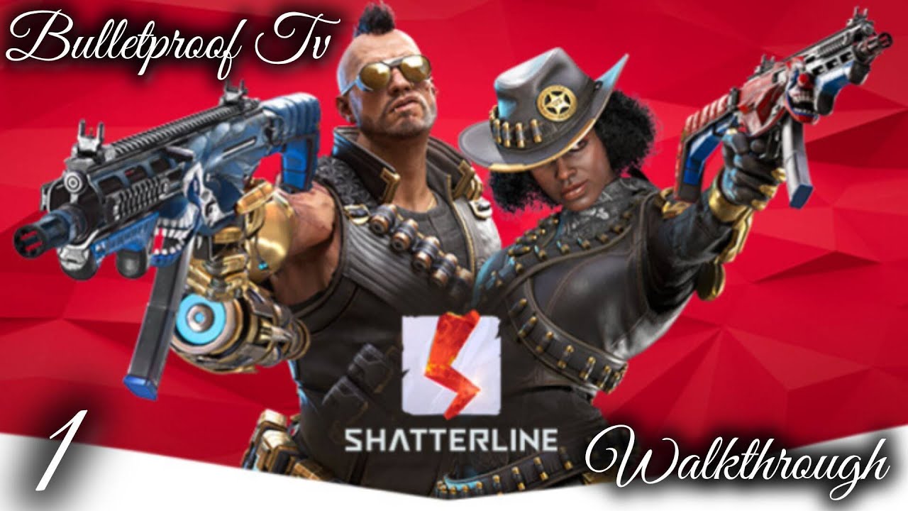 Shatterline Walkthrough Pt.1