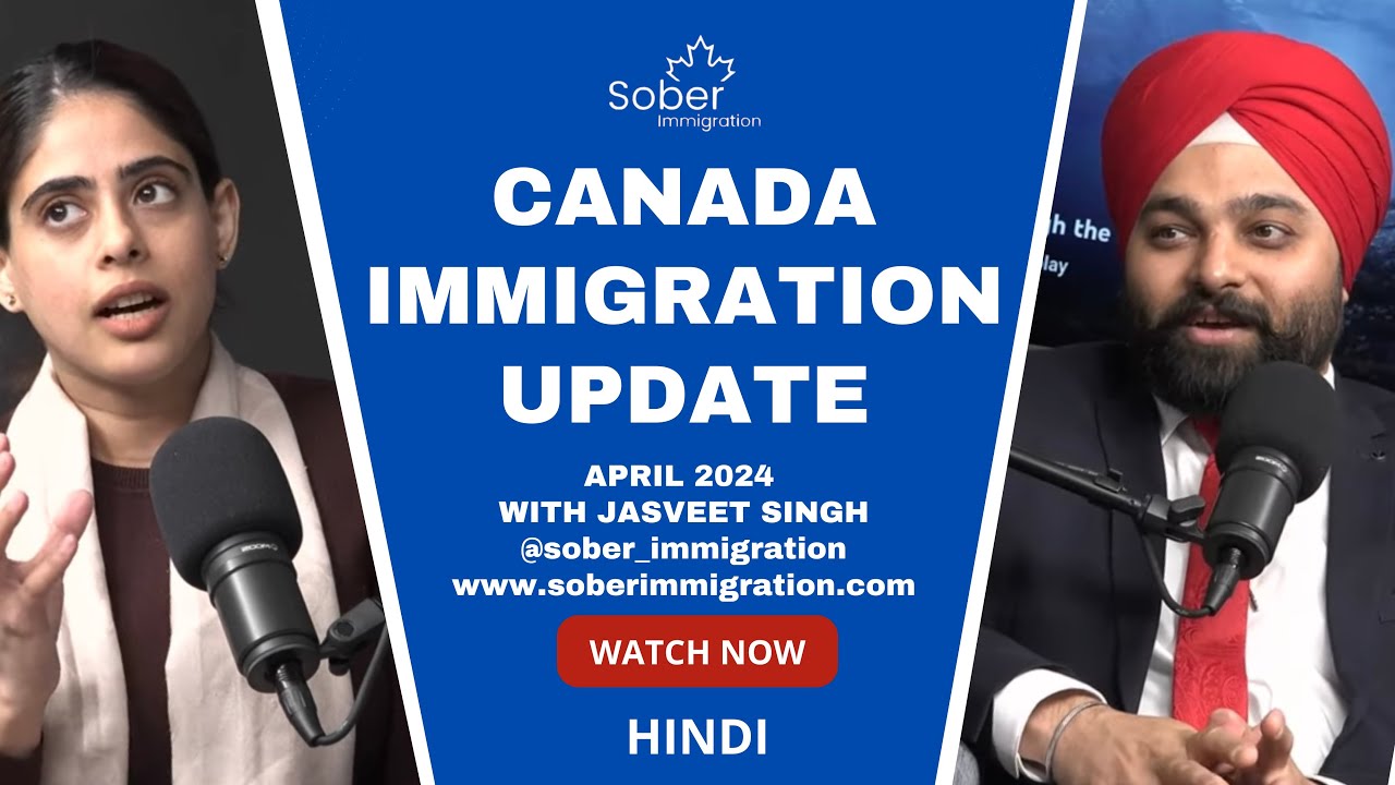 Canada Immigration FAQ - April 2024 - Hindi