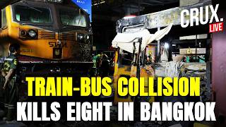 LIVE | Eight Dead in Bangkok Train Disaster as Massive Fire Engulfs Bus, Nearby Vehicles | Thailand