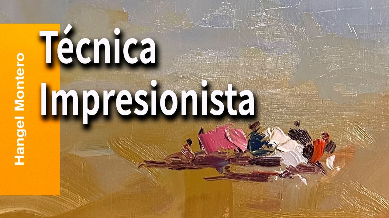 La técnica impresionista explicada mientras pinto un cuadro