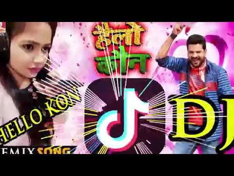   Dj Song  Hello Kon Hello Kon Are Hum Bole  Tik Tok Dj Song Mix By Sujan brand Bhojpuri