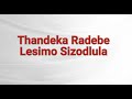 Thandeka Radebe - Lesimo sizodlula (Official Lyric Video)