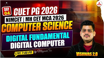 CUET PG 2026 | NIMCET & MH CET MCA 2026 Computer Science | MCA Digital Fundamentals Class 2026