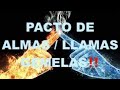 PACTO ALMAS/ LLAMAS GEMELAS‼️
