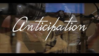 Video thumbnail of "Anticipation (Official Music Video)"