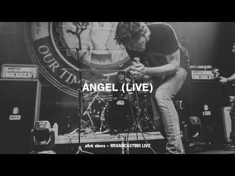 Slick Shoes - Share “Angel (Live)” 