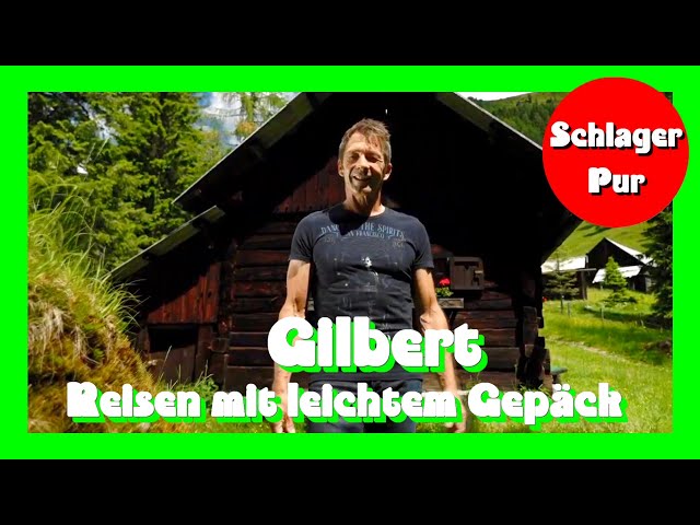 Gilbert - Reisen Mit Leichtem Gepaeck