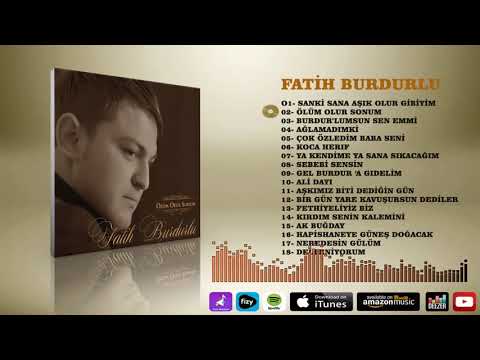 Fatih  Burdurlu   -    Ölüm Olur Sonum