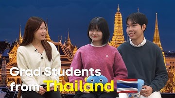 International Graduate Students at KAIST | EP 18. Thailand