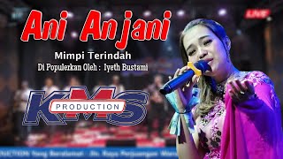 Mimpi Terindah II Ani Anjani II KMS Production