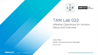 TAM Lab 022 - vRealize Operations for Horizon Setup and Overview TAM Lab 022 - vRealize Operations for Horizon Setup and Overview
