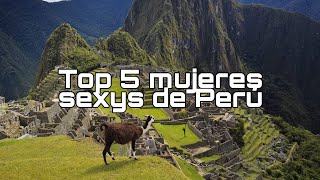Top 5 MUJERES SEXYS de Perú (Final Inesperado) - Loquendo