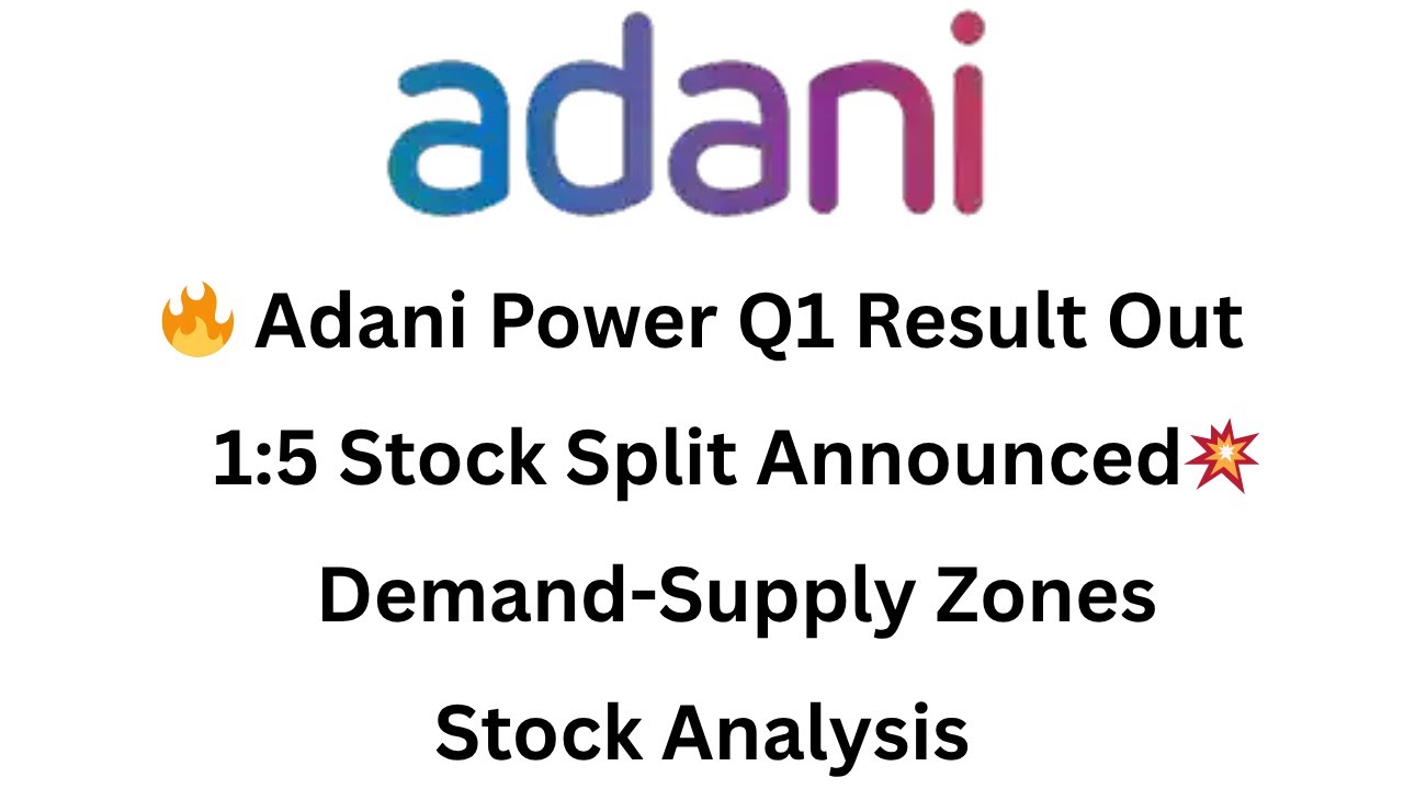 Adani Power Share Q1 Result Disappoints Shareholders | Stock Split 1:5 News | Buy Now? 1000+ Target