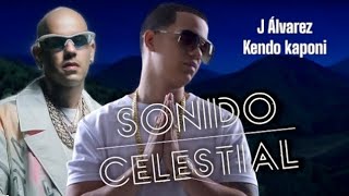 Kendo Kaponi ft J Alvarez - Sonido Celestial 2025 Concept Reggaeton Cristiano