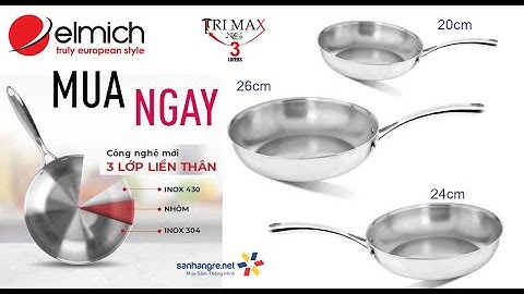 Chảo inox nguyên khối Elmich Trimax thân đúc đáy liền 20/24/26cm GIÁ TỐT NHẤT - Zalo ngay 0986588655