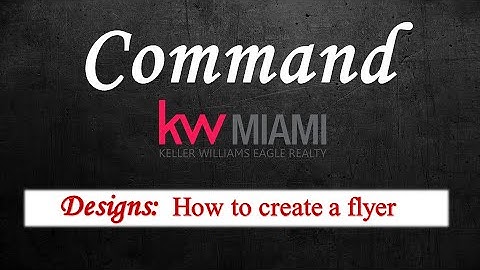Command: Design - How to create a Flyer