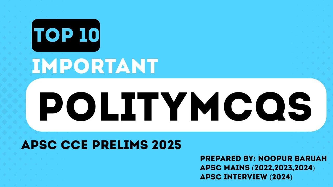 APSC CCE PRELIMS 2025 I IMPORTANT POLITY MCQs I CLASS 23 I APSC SORTED ...