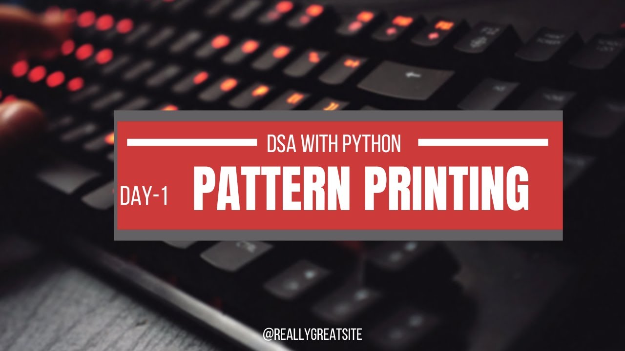 Pattern printing day-1 (DSA with python) - YouTube