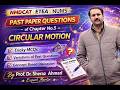 Part A) Past Paper Question | Chapter 5, Circular Motion | NMDCAT/NUMS/ETEA