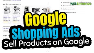 How to Advertise Products on Google - What Are Google Shopping Ads? Setup Google Merchant Center