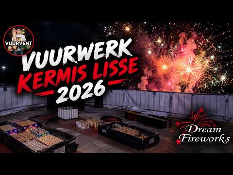 Vuurwerk Kermis Lisse 2026 | Dream Fireworks + Opbouw