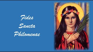 7. Fides Sanctae Philomenae