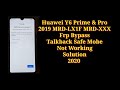 Huawei Y6 Prime 2019 MRD-LX1F & LX-2 Frp Bypass Talkback Safe Mode Not Working Y6 Pro Frp Bypass