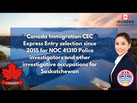 CEC Express Entry for NOC 41310 Police investigators and other investigative occupations for Sask