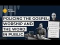 Policing the gospel worship and the word in public  round the table