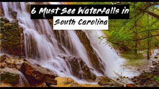 6 Must See Waterfalls in South Carolina