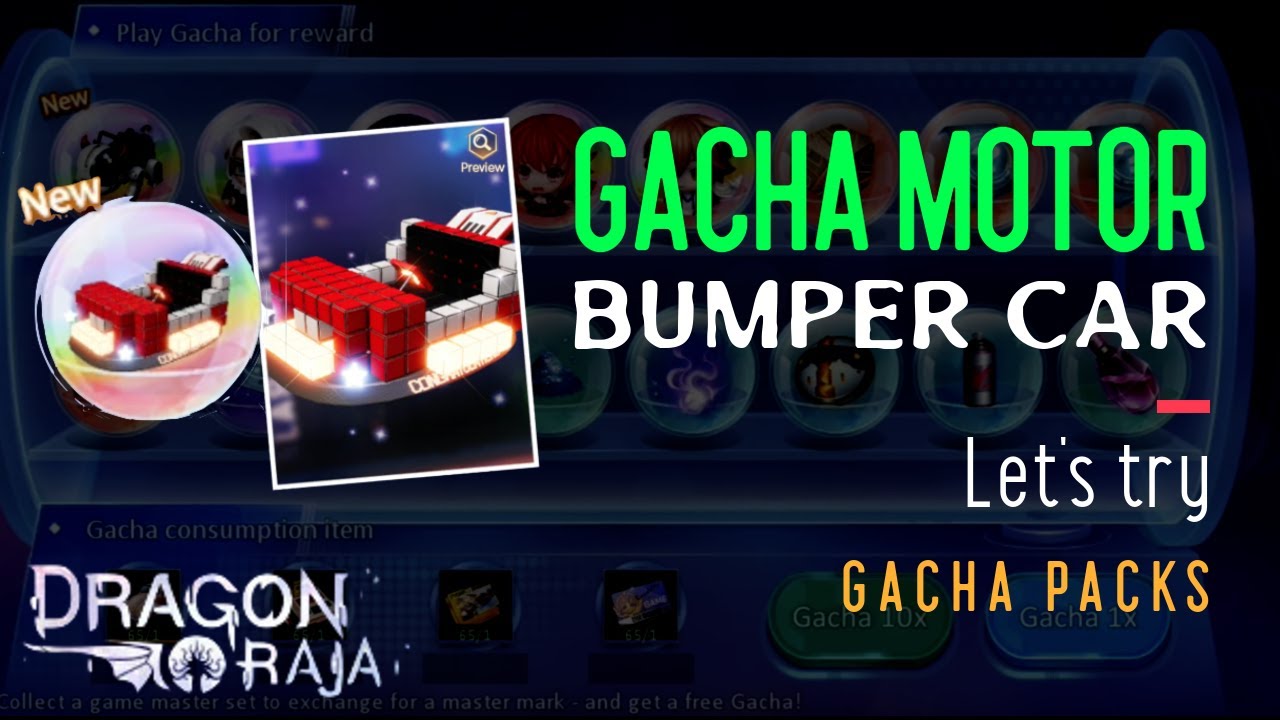 Dragon Raja - New Gacha Motor! Bumper Car - YouTube