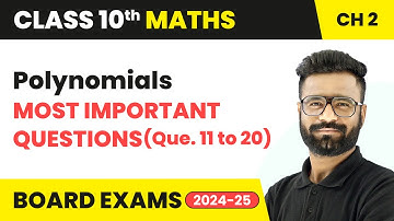 Polynomials - Most Important Questions (Que. 11 to 20) | Class 10 Maths Chapter 2 | CBSE 2024 #miq