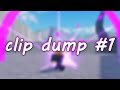 clip dump #1 (ELEMENTAL AWAKENING)