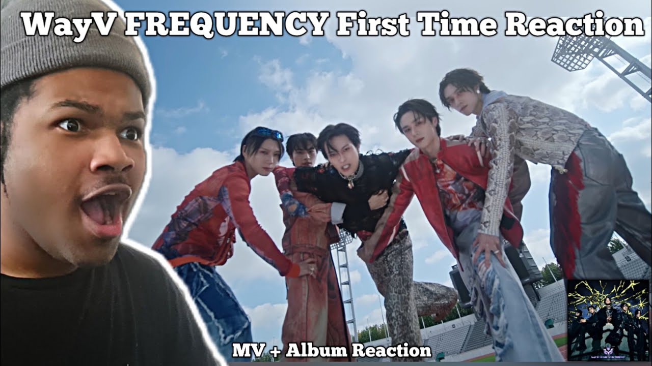 FIRST TIME REACTING TO WayV!! FREQUENCY MV + Album Reaction