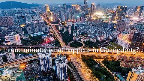 In One Minute, What Happens in Guangdong? - DayDayNews