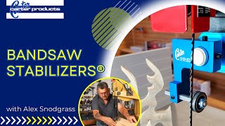 The Bandsaw Stabilizer® | Alex Snodgrass