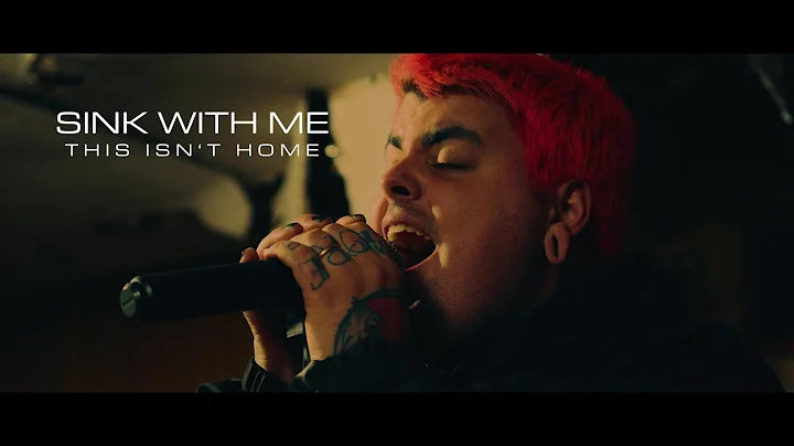 Sink With Me - This Isn't Home (OFFICIAL MUSIC VIDEO) - DayDayNews