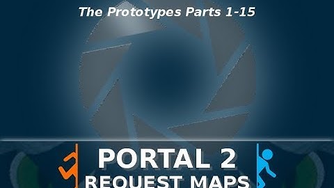 Portal 2 Request Maps #3
