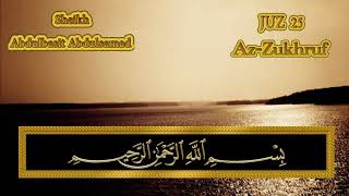 Surah Az-Zukhruf ( The Ornaments Of Gold)Qari Abdul Basit...