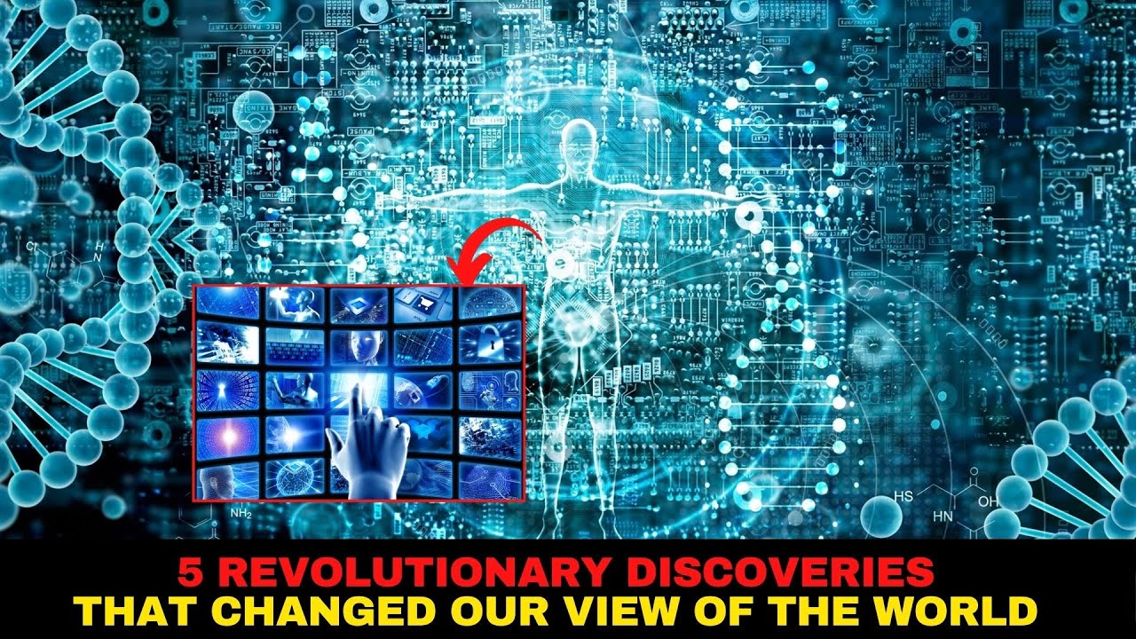 5 Revolutionary Discoveries That Changed Our View of the World - YouTube
