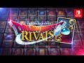 Nitendo Switch版『ドラゴンクエストライバルズ』ゲーム紹介
