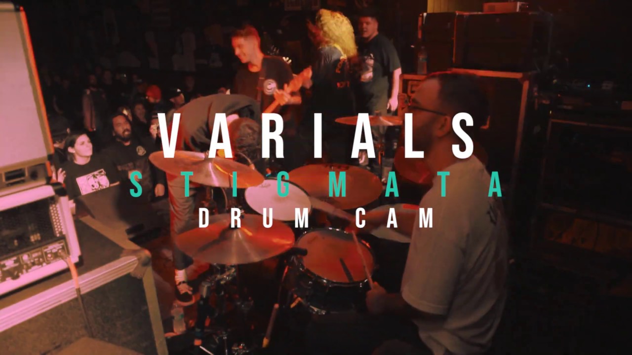 Varials - Stigmata - DRUM CAM (Live @ Chain Reaction)