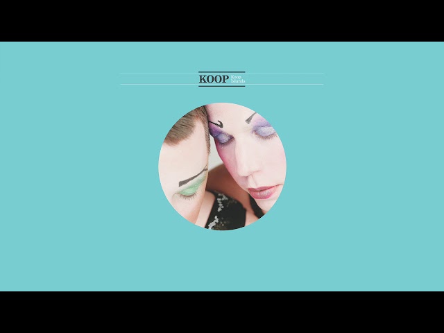 Koop - Forces... Darling