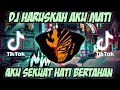 DJ HARUSKAH AKU MATI • DJ AKU SEKUAT HATI BERTAHAN REMIX FULL BASS TERBARU 2021 thumbnail
