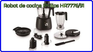 RESEÑA (2025) : Robot de cocina Philips HR7776/91. DETALLES ESENCIALES