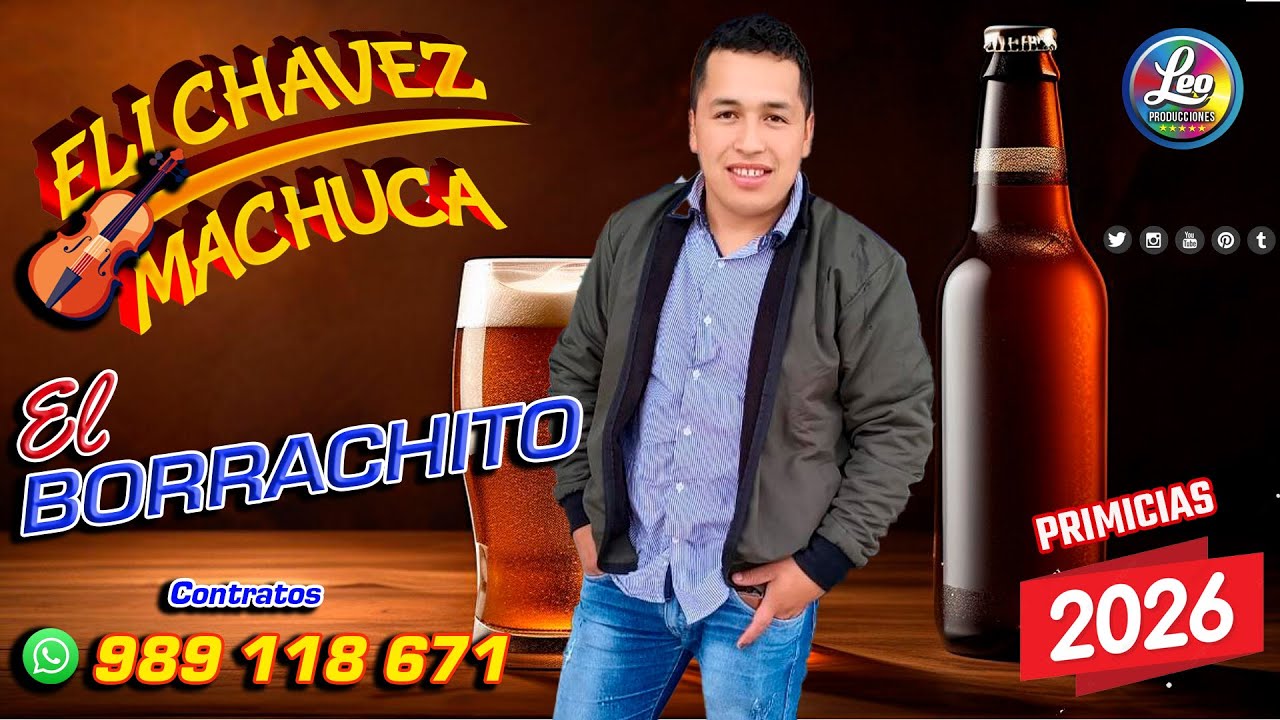 ELI CHAVEZ  EL borrachito PRIMICIA 2026