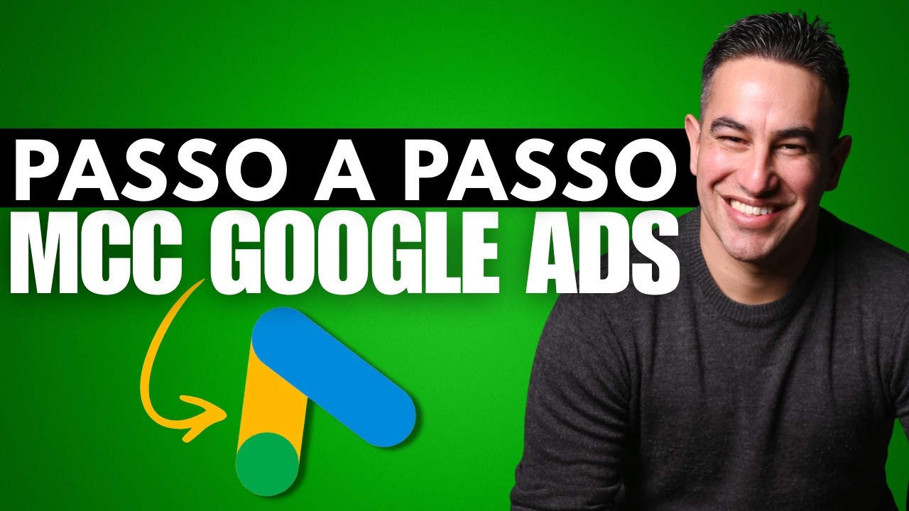 Miniatura do vídeo: MCC do Google Ads: Passo a Passo Completo